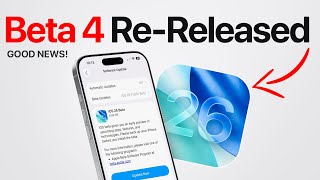 iOS 26 Beta 4 Re-released - Apple FINALLY Fixed it!