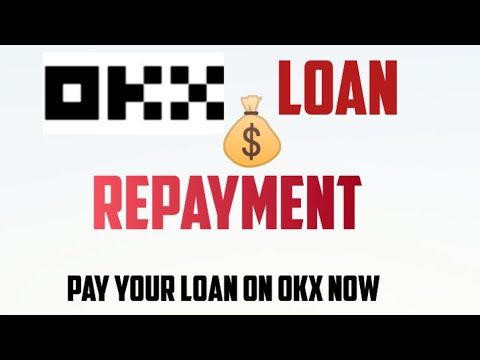 how to repay okx loan - how to settle okx loan - how to repay your okx crypto loan