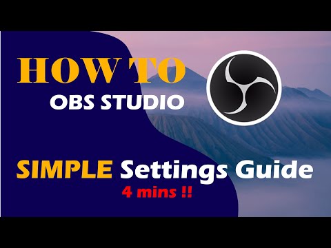 The MOST EASY Setup OBS Studio Guide (4 mins) 2020