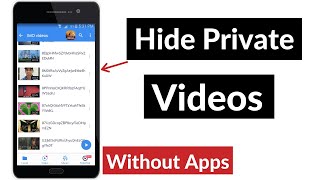 How To Hide Videos In Android Phone Without App
