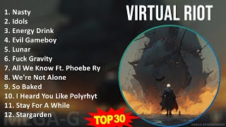 V i r t u a l R i o t 2024 MIX All Songs ~
