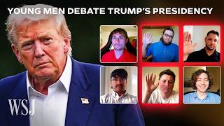 These Gen Z Men Voted for Trump. Would They Do It Again? | WSJ