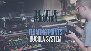 The Art Of Production: Floating Points - Buchla system