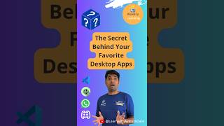 The secret behind your favourite desktop apps - ElectronJS #whatsapp #secret #technology #discord