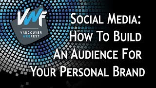 Social Media How To Build An Audience For Your Personal Brand