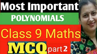 Most Important MCQ Class 9 Maths|Polynomials|New CBSE pattern|(Part2)