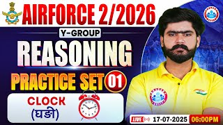 Airforce Y Group Classes 02 2026 | Airforce Reasoning Practice Set #01 | Clock | Reas For Airforce