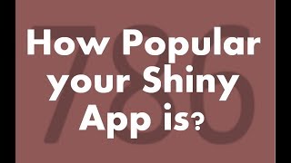 R Shiny Tutorial | How popular your shiny app | Creating a counter to know user visit