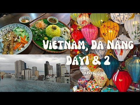 旅程差點兒泡湯 - 越南峴港第一&二天 - 會安古城, 美溪沙灘, Con Market, Han Market | Vietnam, Da Nang Day 1 & 2