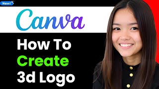 How to Create a 3d Logo with Canva in Just 4 Minutes 2025 (Step By Step)