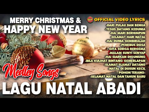 Medley Lagu Natal Abadi - Lirik Lagu Rohani Natal | Lagu Natal Terbaru (Official Video Lyrics)