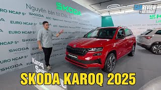 Trải nghiệm nhanh Skoda Karoq 2025 giá từ 1 tỷ đồng, đấu Mazda CX-5, Ford Territory???