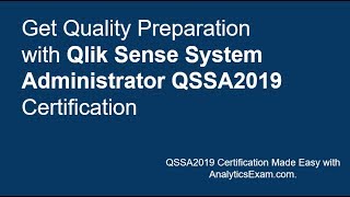 Get Quality Preparation with Qlik Sense System Administrator (QSSA2019) Certification