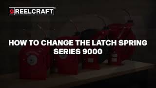 How to Replace the Latch Spring - Reelcraft Series 9000 Reels
