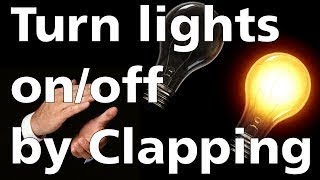 How to make a clap switch at home  Control your light,fan just using clap  DIY