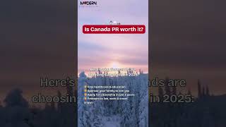 Is Canada PR worth it?