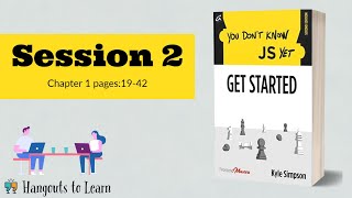 Book review - YOU DON'T KNOW JS YET: GET STARTED- Session 2