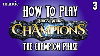 How to Play Kings of War Champions - The Champion Phase