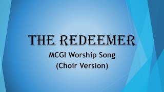 The Redeemer | MCGI | Worship Song