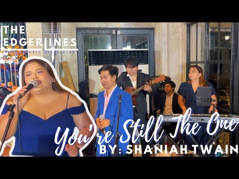 YOU’RE STILL THE ONE - Shaniah Twain || Cover By: The Ledgerlines Band