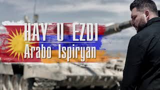 Arabo Ispiryan - Hay u Ezdi