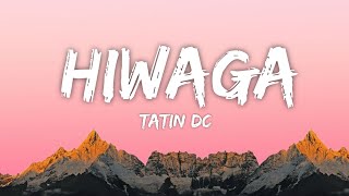Tatin Dc - Hiwaga (Lyrics)