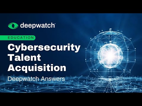 Cybersecurity talent acquisition | Deepwatch