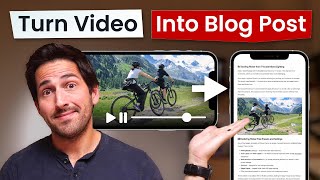 How to Instantly Turn Videos into Blogs (with Screenshots!)