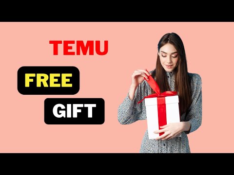 Temu Free Gift and Free Stuff 2024