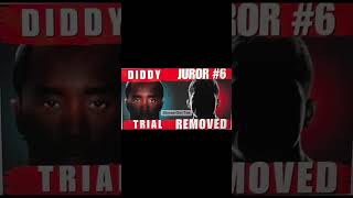 Diddy Trial Juror  #6 Has Been Removed From Trial  By The Judge #Diddy