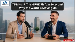 TDM to IP: The HUGE Shift in Telecom! 🚀 Why the World is Moving On (VoIP Review Podcast)