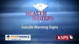 Suicide Warning Signs | Health Matters | KSPS PBS