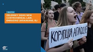 Zelensky signs new controversial law, enraging Ukrainians, EU
