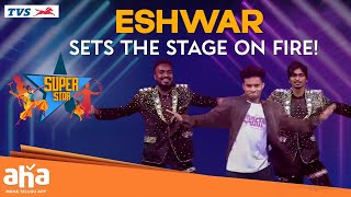 Aha Super Star Performance! | Eshwar  | ahavideoIN