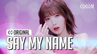 SAY MY NAME(세이마이네임) 'ShaLala' (4K) | STUDIO CHOOM ORIGINAL