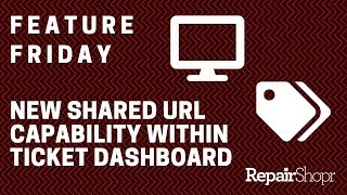 Feature Friday - New Ticket Dashboard URL Generator