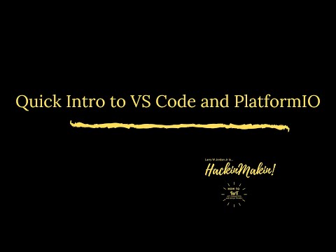 Quick Intro to VS Code and PlatformIO