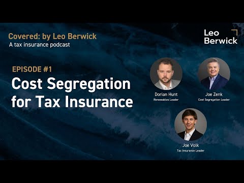 Covered: by Leo Berwick – E1: Cost Segregation for Tax Insurance