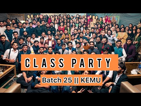 Class Party 2k22 1/2 | Batch 25 | KEMU