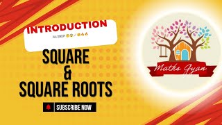Square roots & square introduction|Full concept of square roots|Maths Gyan