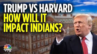 What Will Happen To Indian Students At Harvard University? | Trump Harvard Ban | N18G | CNBC TV18
