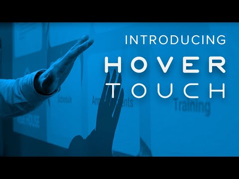 Introducing HoverTouch™: Interactivity Anywhere