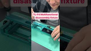TL-F4 Multifunctional disassembly fixture #PhoneRepair #RepairTools #MobileFix #PhoneAccessories