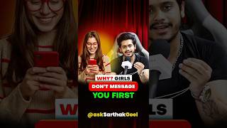 Why Girls Never Text You First 🥲💔