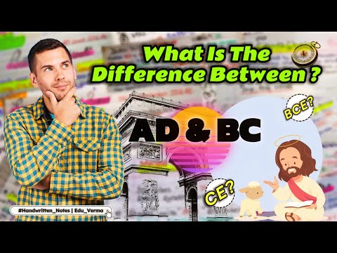 What is BC and AD? | What is BCE and CE? | Easily Explained | Handwritten Notes | Edu Verma