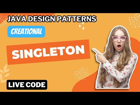Java Design Patterns: Singleton Live Coding