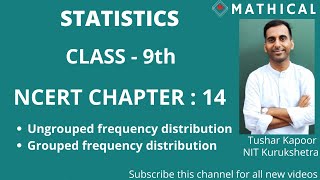 STATISTICS || UNGROUPED AND GROUPED FREQUENCY DISTRIBUTION || CLASS-9TH