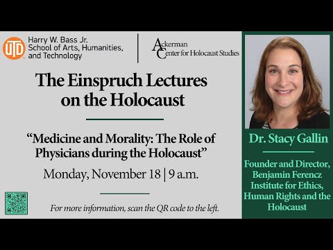 Einspruch Lecture: "Medicine and Morality: The Role of Physicians during the Holocaust"