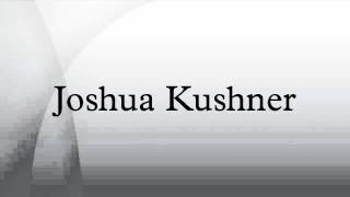 Joshua Kushner