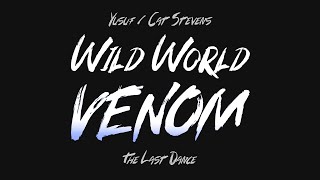 Yusuf / Cat Stevens – Wild World (Venom: The Last Dance)